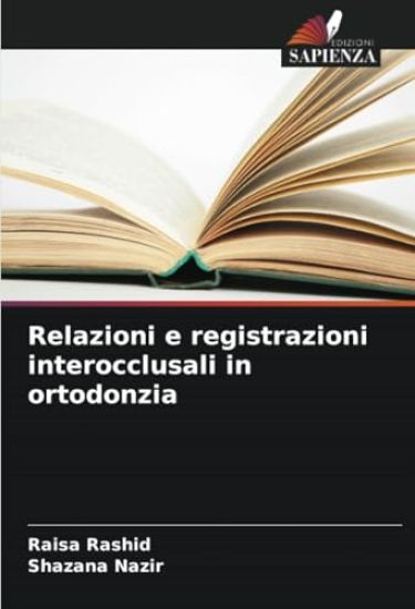 Relazioni e registrazioni interocclusali in ortodonzia
