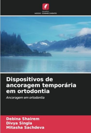 Dispositivos de ancoragem temporária em ortodontia