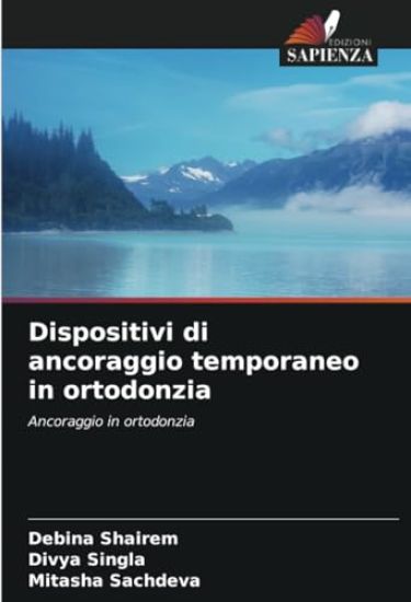 Dispositivi di ancoraggio temporaneo in ortodonzia