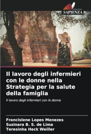 Il lavoro degli infermieri con le donne nella Strategia per la salute della famiglia