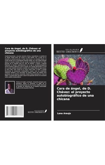 Cara de ángel, de D. Chávez: el proyecto autobiográfico de una chicana