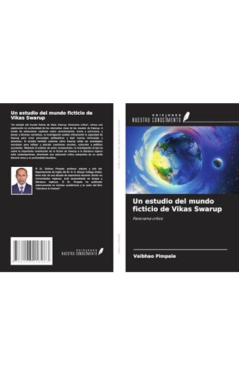 Un estudio del mundo ficticio de Vikas Swarup