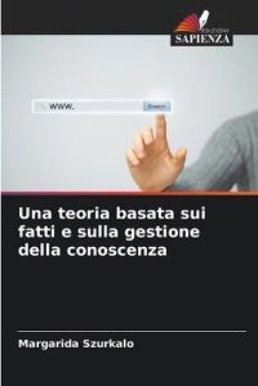 Una teoria basata sui fatti e sulla gestione della conoscenza