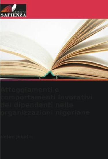 Atteggiamenti e comportamenti lavorativi dei dipendenti nelle organizzazioni nigeriane