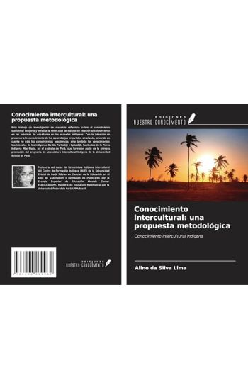 Conocimiento intercultural: una propuesta metodológica