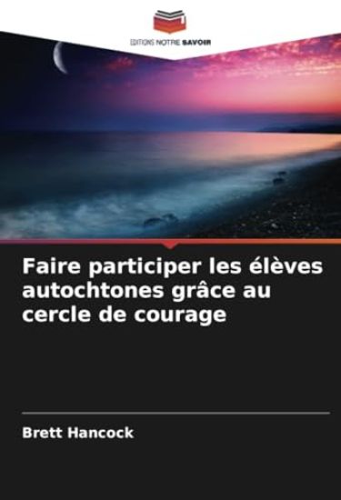Faire participer les élèves autochtones grâce au cercle de courage