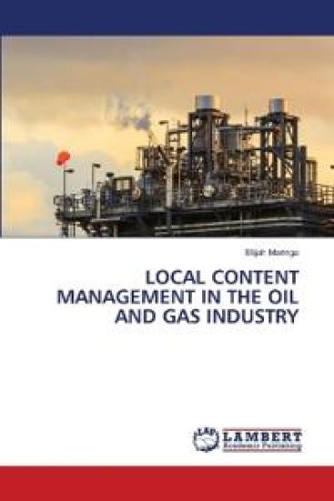 Local Content Management in the Oil and Gas Industry