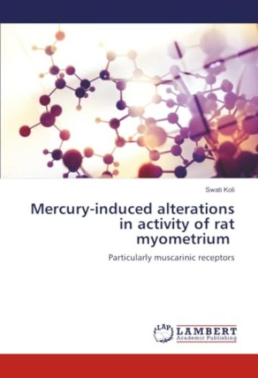 Mercury-induced alterations in activity of rat myometrium