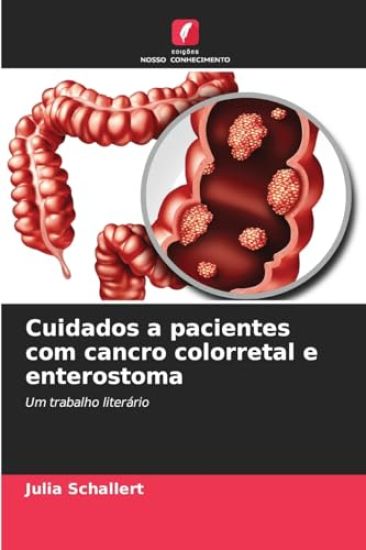 Cuidados a pacientes com cancro colorretal e enterostoma