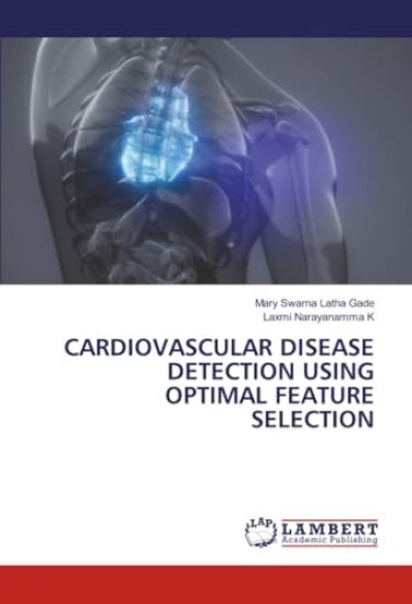 Cardiovascular Disease Detection Using Optimal Feature Selection