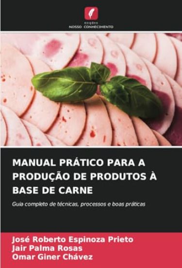 Manual Prático Para a Produção de Produtos À Base de Carne