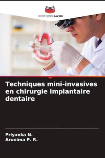 Techniques mini-invasives en chirurgie implantaire dentaire