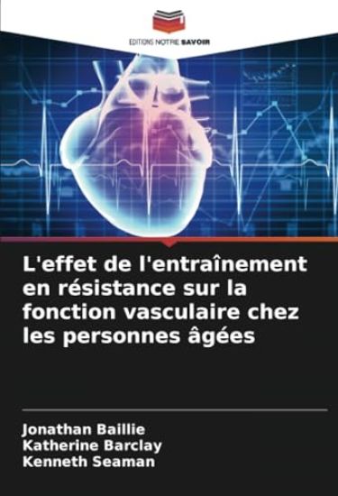 L'effet de l'entraînement en résistance sur la fonction vasculaire chez les personnes âgées