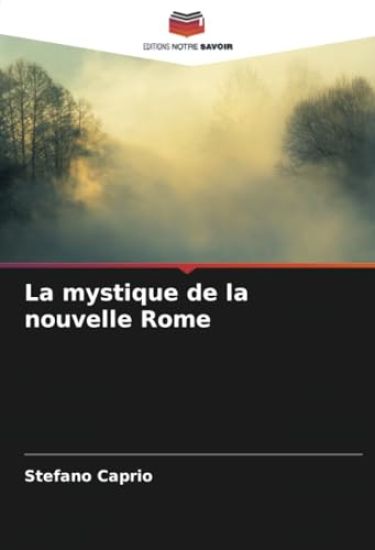 La mystique de la nouvelle Rome