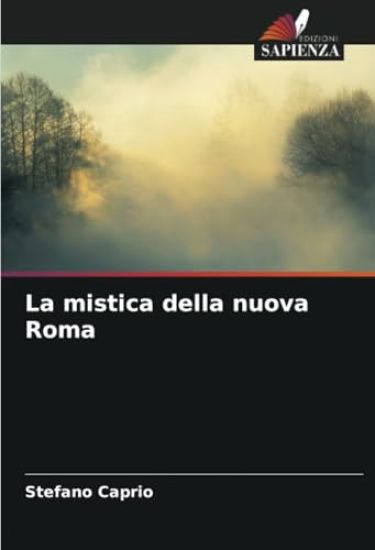 La mistica della nuova Roma