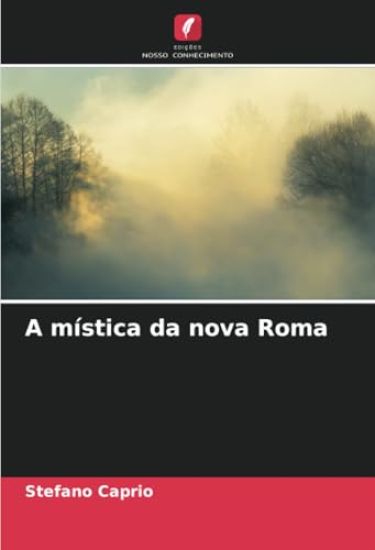 A mística da nova Roma