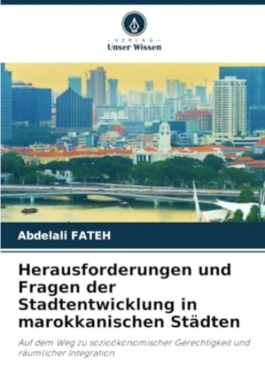 Herausforderungen und Fragen der Stadtentwicklung in marokkanischen Städten