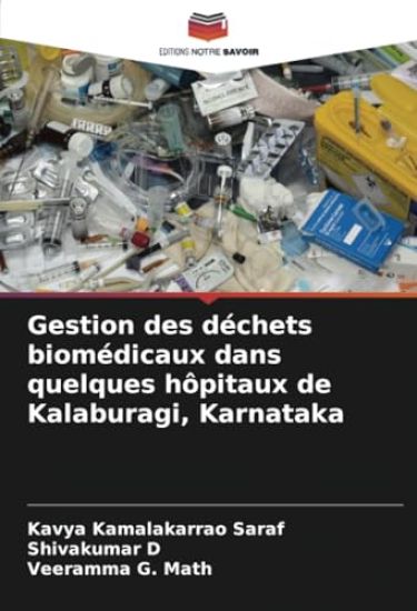 Gestion des déchets biomédicaux dans quelques hôpitaux de Kalaburagi, Karnataka