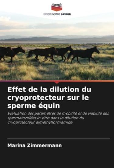 Effet de la dilution du cryoprotecteur sur le sperme équin