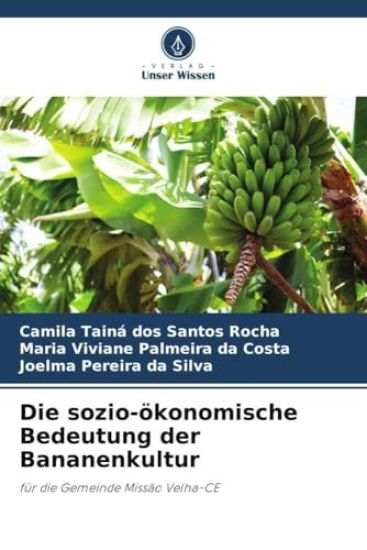 Die sozio-ökonomische Bedeutung der Bananenkultur
