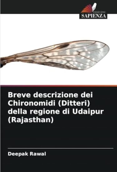 Breve descrizione dei Chironomidi (Ditteri) della regione di Udaipur (Rajasthan)