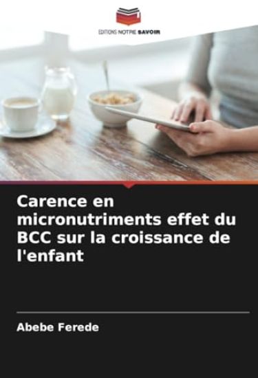 Carence en micronutriments effet du BCC sur la croissance de l'enfant