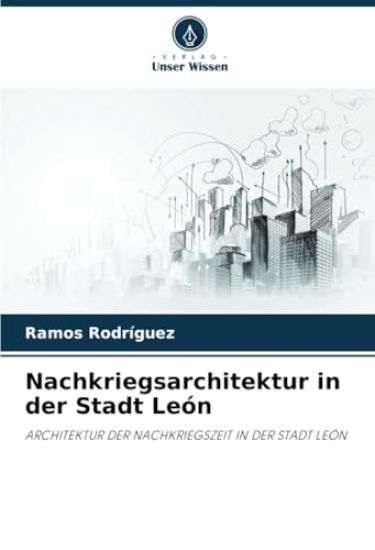 Nachkriegsarchitektur in der Stadt León
