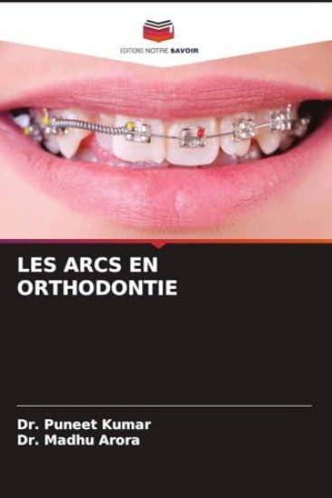 Les Arcs En Orthodontie
