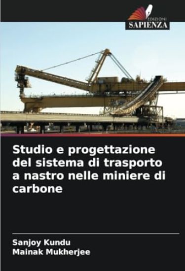 Studio e progettazione del sistema di trasporto a nastro nelle miniere di carbone