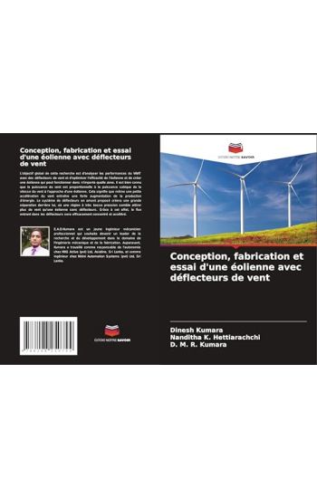 Conception, fabrication et essai d'une éolienne avec déflecteurs de vent
