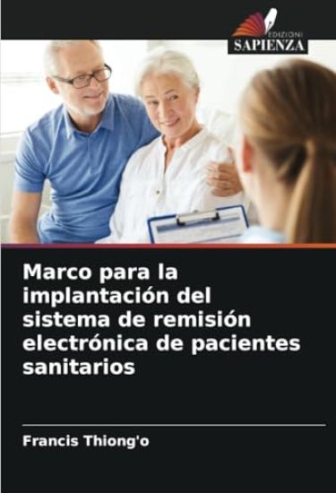 Marco para la implantación del sistema de remisión electrónica de pacientes sanitarios