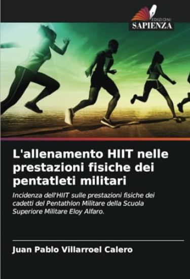 L'allenamento HIIT nelle prestazioni fisiche dei pentatleti militari