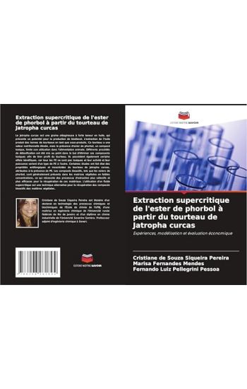 Extraction supercritique de l'ester de phorbol à partir du tourteau de Jatropha curcas