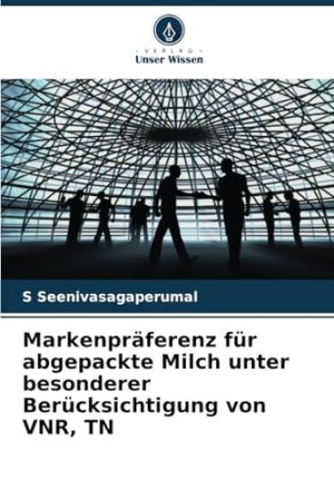 Markenpräferenz für abgepackte Milch unter besonderer Berücksichtigung von VNR, TN