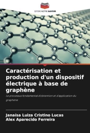 Caractérisation et production d'un dispositif électrique à base de graphène