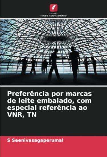 Preferência por marcas de leite embalado, com especial referência ao VNR, TN