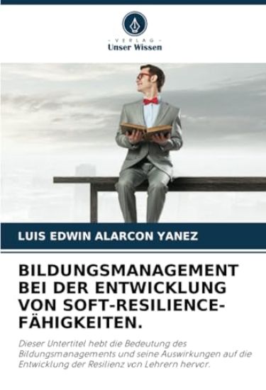 Bildungsmanagement Bei Der Entwicklung Von Soft-Resilience-Fähigkeiten.