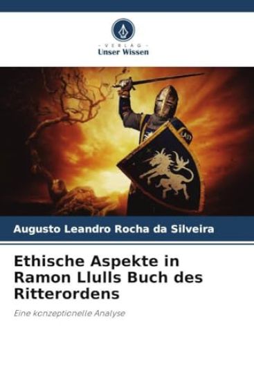 Ethische Aspekte in Ramon Llulls Buch des Ritterordens