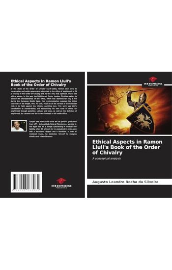 Ethical Aspects in Ramon Llull's Book of the Order of Chivalry