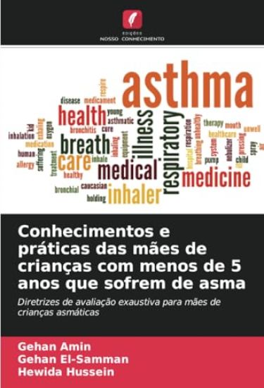 Conhecimentos e práticas das mães de crianças com menos de 5 anos que sofrem de asma