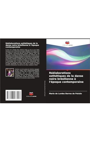 Réélaborations esthétiques de la danse noire brésilienne à l'époque contemporaine