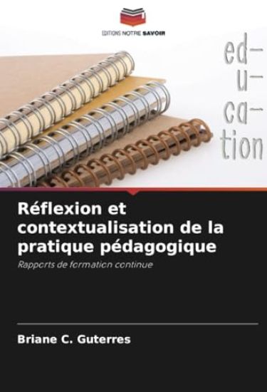 Réflexion et contextualisation de la pratique pédagogique
