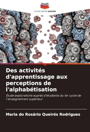 Des activités d'apprentissage aux perceptions de l'alphabétisation