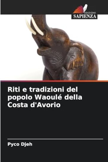 Riti e tradizioni del popolo Waoulé della Costa d'Avorio