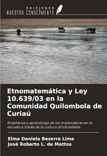 Etnomatemática y Ley 10.639/03 en la Comunidad Quilombola de Curiaú