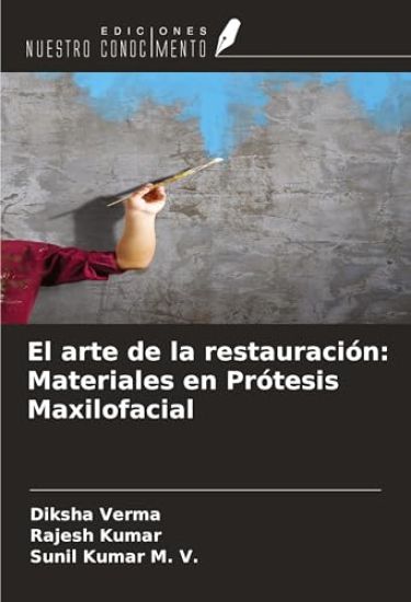 El arte de la restauración: Materiales en Prótesis Maxilofacial