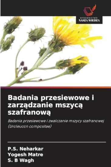 Badania przesiewowe i zarzadzanie mszyca szafranowa
