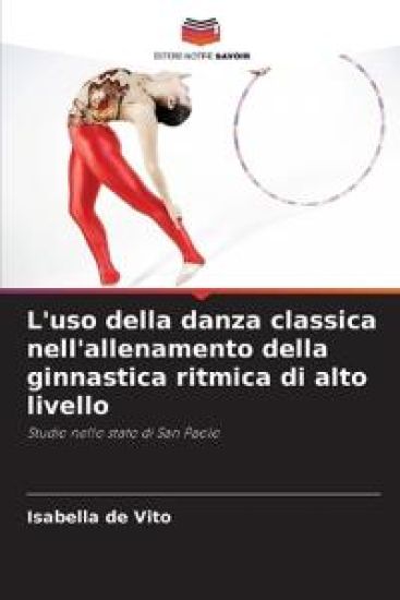 L'uso della danza classica nell'allenamento della ginnastica ritmica di alto livello