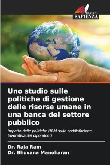 Uno studio sulle politiche di gestione delle risorse umane in una banca del settore pubblico