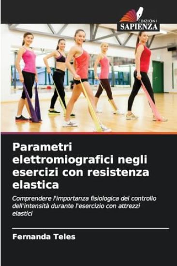 Parametri elettromiografici negli esercizi con resistenza elastica